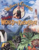 Wallace & Gromit's Wacky World of Knowledge 1843470241 Book Cover