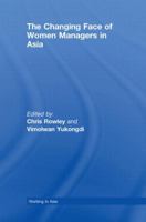 The Changing Face of Women Managers in Asia 0415437679 Book Cover