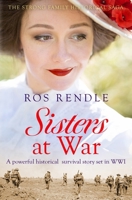 Sisters at War: A powerful historical survival story set in World War I 1800550839 Book Cover