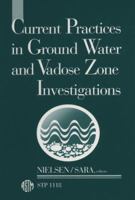 Current Practices in Ground Water and Vadose Zone Investigations (Astm Special Technical Publication// Stp) 0803114621 Book Cover