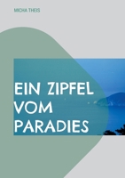 Ein Zipfel vom Paradies (German Edition) 3759796788 Book Cover