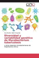 Diversidad y variabilidad genética de Mycobacterium tuberculosis 6200338388 Book Cover