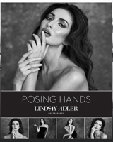 Posing Hands Lindsay Adler: Poserande händer Posando las manos Posant les mains B0BGXXFBNJ Book Cover