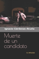 Muerte de un candidato: El infalible 1523655151 Book Cover