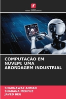 COMPUTAÇÃO EM NUVEM: UMA ABORDAGEM INDUSTRIAL 6206185478 Book Cover