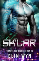 Sk'lar: Science Fiction Adventure Romance 1940924626 Book Cover