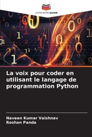 La voix pour coder en utilisant le langage de programmation Python (French Edition) 620333314X Book Cover