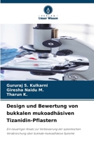 Design und Bewertung von bukkalen mukoadhäsiven Tizanidin-Pflastern (German Edition) 6209821103 Book Cover