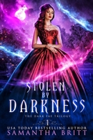 Stolen by Darkness: The Dark Fae Trilogy Book One 1072652293 Book Cover