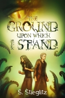 The Ground Upon Which I Stand 1733333444 Book Cover