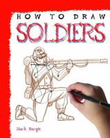 How to Draw Soldiers 1448864631 Book Cover