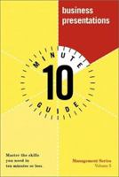 10 Minute Guide to Business Presentations 0028639650 Book Cover