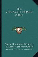 The Very Small Person 1515311260 Book Cover