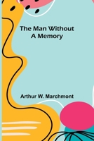 The Man Without a Memory 1636376444 Book Cover