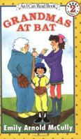 Grandmas at Bat (I Can Read Books) 0060210311 Book Cover