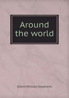 Around the World 5518944152 Book Cover