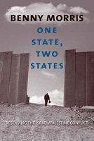 One State, Two States: Resolving the Israel/Palestine Conflict 0300164440 Book Cover