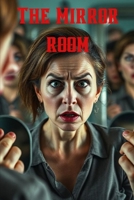 The Mirror Room B0F9FT6DNG Book Cover