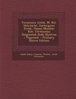 Verancsics Antal, M. Kir. Helytarto, Esztergomi Ersek, Osszes Munkai: Kot. Tortenelmi Dolgozatok Deak Nyelven; Vegyesek 1287495176 Book Cover