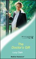The Doctor's Gift (Harlequin Medical Romance 106) (Practising and Pregnant) 0373064063 Book Cover