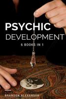 Psychic Development: 6 Books in 1 1981666567 Book Cover