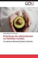Practicas de Alimentacion En Familias Rurales 3848467852 Book Cover