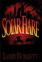 Solar Flare: A Novel 1881273075 Book Cover