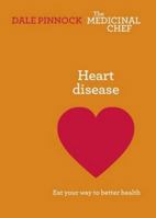 Heart: Eat Your Way To Better Health 1849495424 Book Cover