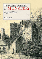 The Gate Lodges of Munster: A Gazetteer 0993351859 Book Cover