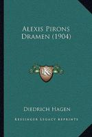 Alexis Pirons Dramen (1904) 1160297118 Book Cover
