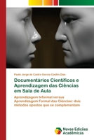 Documentários Científicos e Aprendizagem das Ciências em Sala de Aula 6202194219 Book Cover