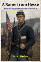 A Name from Hesse: A Dual-Language Historical Novel in English and German B0GYSNCCVZ Book Cover