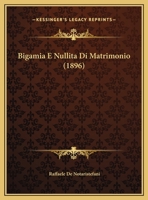 Bigamia E Nullita Di Matrimonio (1896) 1160326428 Book Cover