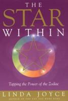 The Star Within: Tapping The Power Of The Zodiac: Tapping the Power of the Zodiac 0806524863 Book Cover