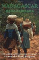 Madagascar: Madagasikara (American Geographical Society Around the World Program) 0939923602 Book Cover