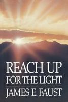 Reach Up for the Light 0875794181 Book Cover