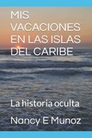 MIS Vacaciones En Las Islas del Caribe: Itinerario de viaje. 1790256461 Book Cover