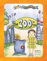 Zoo In YOU: Sami and the Zoo In YOU 0983765863 Book Cover