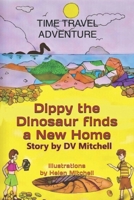 Dippy finds a New Home: Book 4 of the 'Little Stars' Series B0C9S1V553 Book Cover