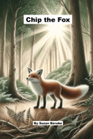 Chip the Fox B0DL5DC2DG Book Cover