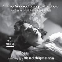 The Smoking Fifties: How Once We Looked: Photographs of the Past 098448034X Book Cover