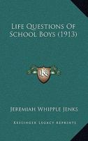 Life Questions of School Boys 1115910272 Book Cover