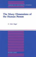 The Many Dimensions of the Human Person (American University Studies Series V, Philosophy) 0820425680 Book Cover