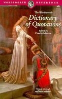 Dictionary of Quotations (Wordsworth Collection) 185326489X Book Cover