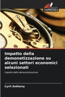 Impatto della demonetizzazione su alcuni settori economici selezionati 6206851230 Book Cover