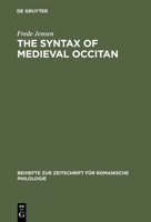 Syntax of Medieval Occitan (Beihefte Zur Zeitschrift Fur Romanische Philologie) 3484522089 Book Cover