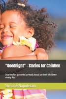 "Goodnight" - Stories for Children: Stories for parents to read aloud to their children every day B0CQHQYFX5 Book Cover