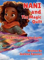 Nani and the Magic Quilt: The Princess and the Castle B0G5HHXVDP Book Cover