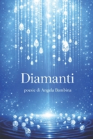 Diamanti: poesie di Angela Bambina (Italian Edition) B0GTHPZ9P4 Book Cover