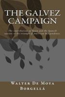 The Galvez Campaign 1546428925 Book Cover